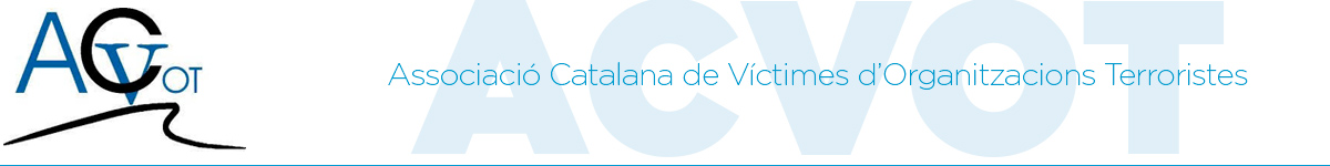 Associació Catalana de Víctimes d’Organitzacions Terroristes. ACVOT